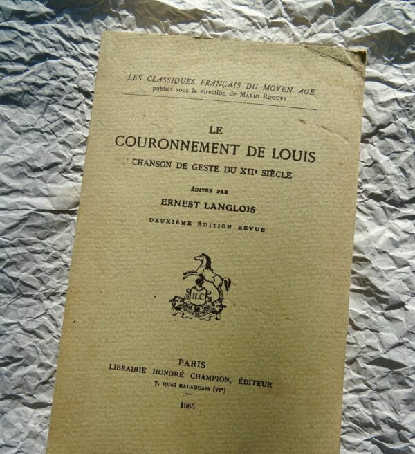 COURONNEMENT DE LOUIS - CHANSON DE GESTE DU XII EME SIECLE