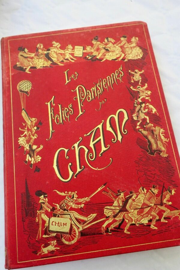 Cham les folies parisiennes quinze années comiques 1864-1879