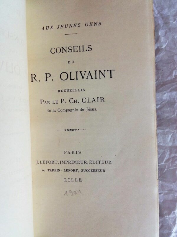 Conseils du R.P. OLIVAINT aux Jeunes Gens. – Image 4