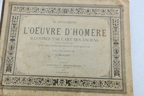 Homère ENGELMANN (R.) L'OEUVRE D'HOMERE ILLUSTREE PAR L'ART DES ANCIENS 1891