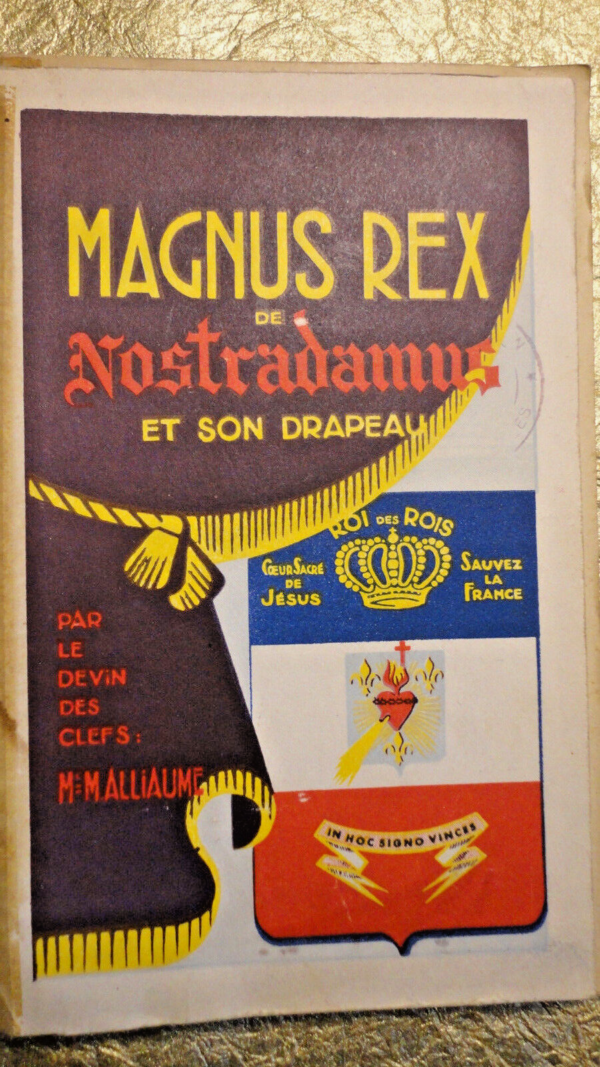 Magnus Rex de Nostradamus et son Drapeau 1948