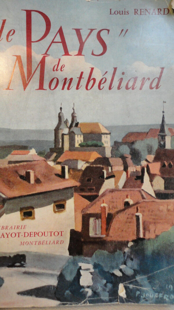 Montbéliard RENARD  Le pays de montbéliard    + dédicace