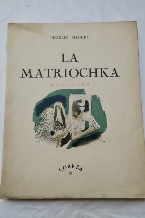 PLISNIER La Matriochka. Illustrations de A. Chem