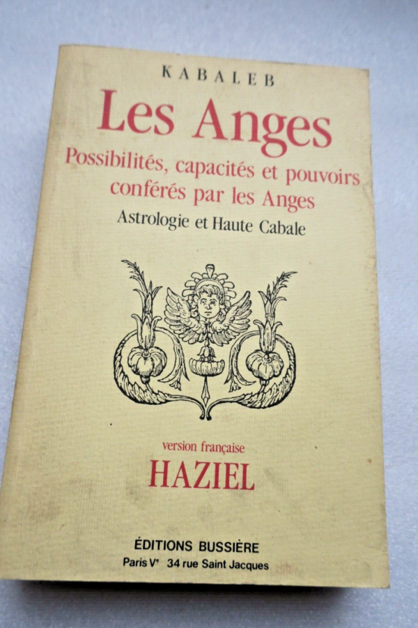 cabale Anges Possibilités, capacités et pouvoirs conférés par les Anges