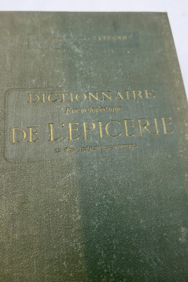 épicerie Dictionnaire encyclopédique de l'épicerie et des Industries...1924 – Image 5