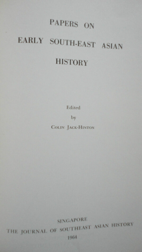 ASIAN Jack-Hinton PAPERS ON EARLY SOUTH-EAST ASIAN HISTORY        1964 -