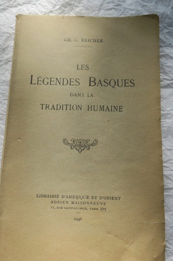 BASQUE REICHER (Gil G.) Les légendes basques dans la tradition humaine 1946