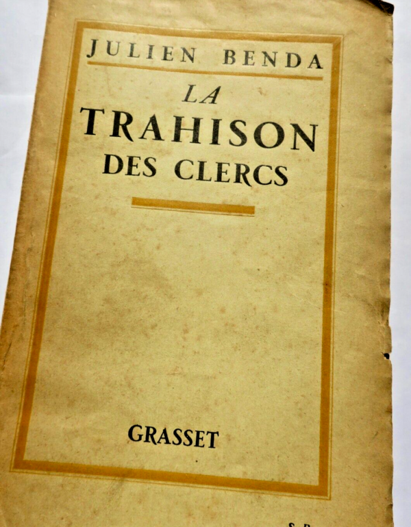 BENDA Julien La trahison des clercs + dédicace