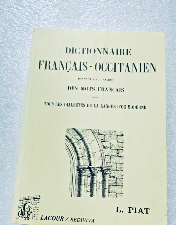 Dictionnaire Francais-occitanien donnant L'equivalent des Mots Francais