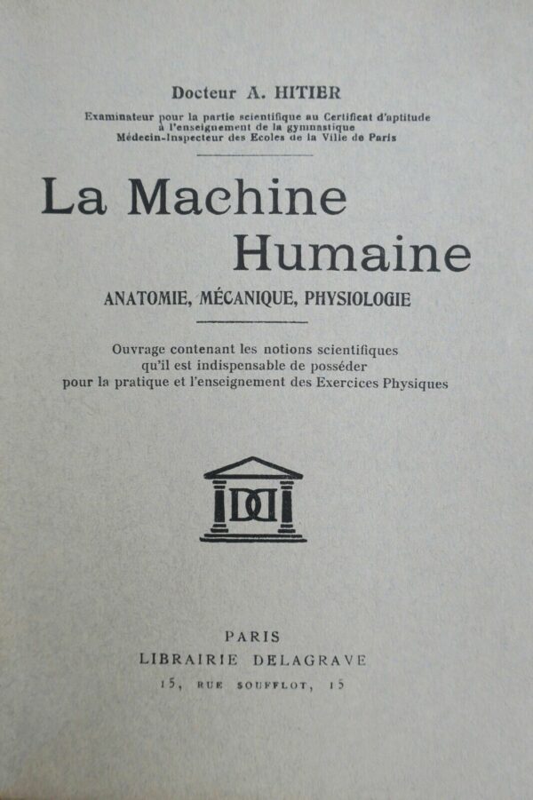 LA MACHINE HUMAINE ANATOMIE MECANIQUE PHYSIOLOGIE – Image 3