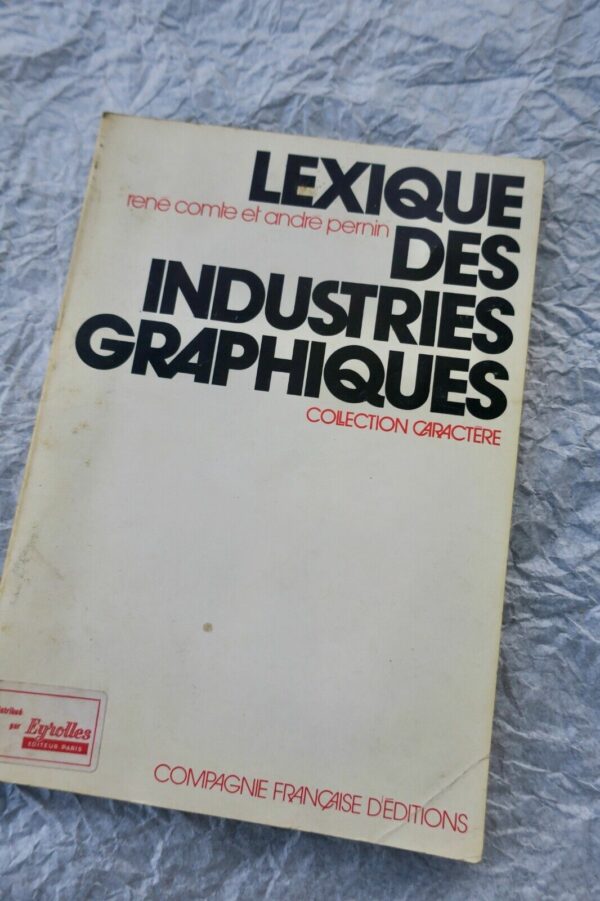 Lexique des industries graphiques 1974