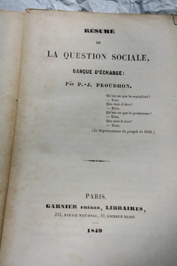 Proudhon, Pierre-Joseph: Résumé de la question sociale, banque d échange 1849