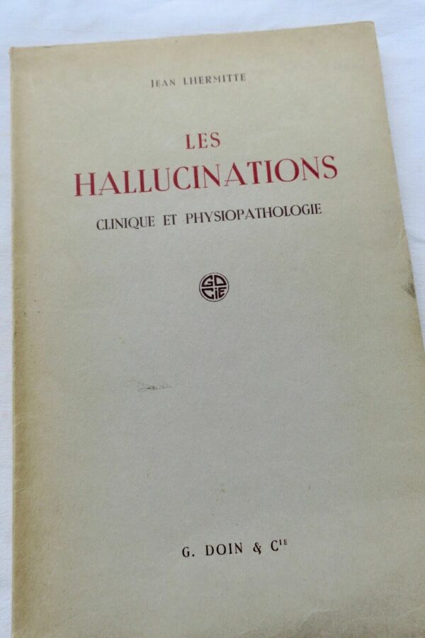 hallucinations clinique et physiopathologie 1951