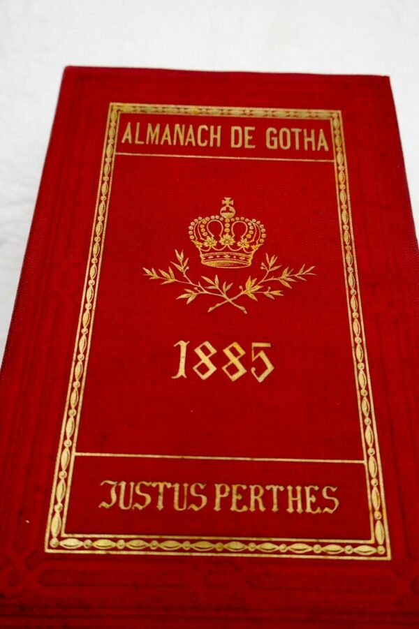 Almanach de Gotha 1885 Annuaire généalogique, diplomatique et statistique...