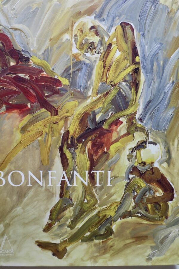 BONFANTI ; MONOGRAPHIE 1970-2005 + dédicace de l'artiste