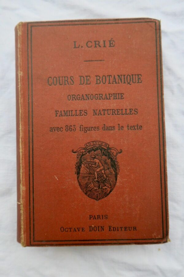 BOTANIQUE ORGANOGRAPHIE ET FAMILLE NATURELLES 1883