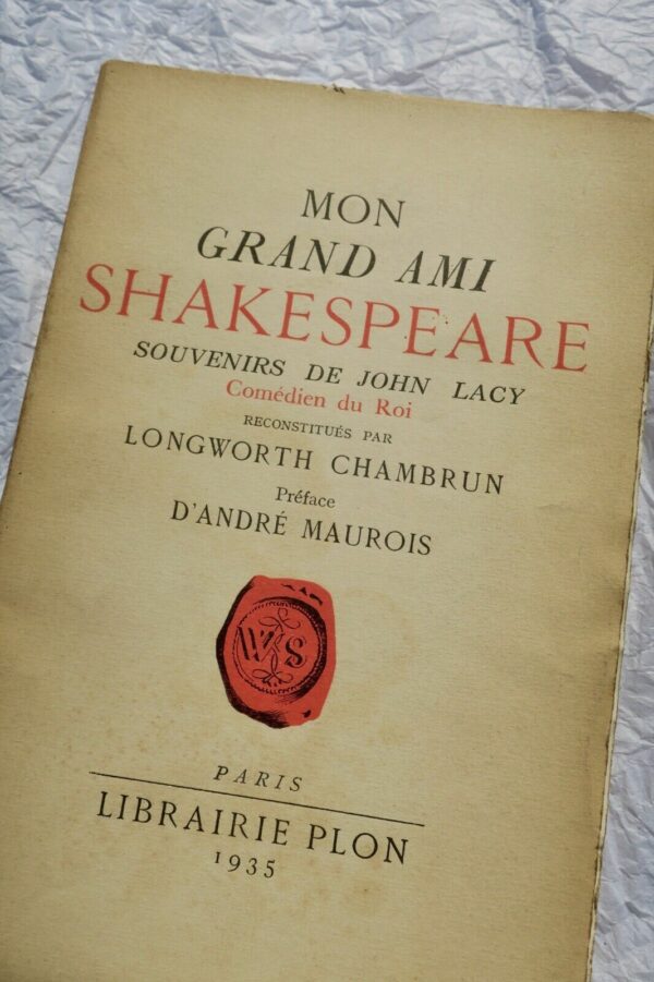 CHAMBRUN Longworth Mon grand ami Shakespeare, souvenirs de John Lacy + dédicace