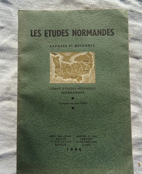 Etudes normandes . Exposés et méthodes. 1944