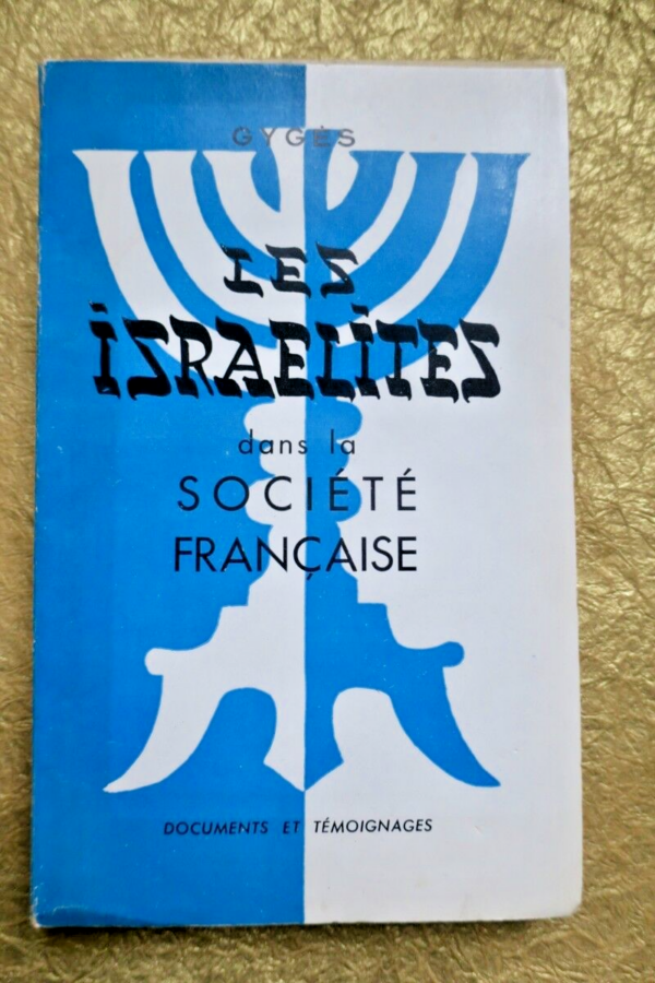 Israël les Israélites dans la société francaise, 1956