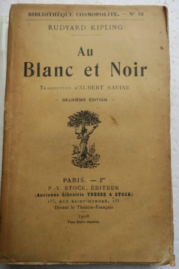 KIPLING RUDYARD AU BLANC ET NOIR 1908