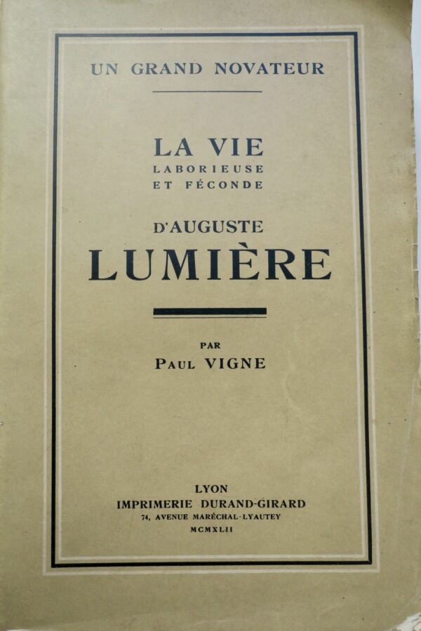 La Vie laborieuse et féconde d'Auguste Lumière. – Image 3