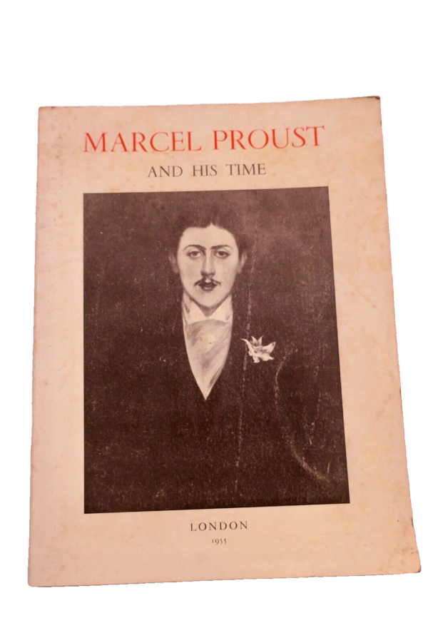 MARCEL PROUST AND HIS TIME 1871-1922