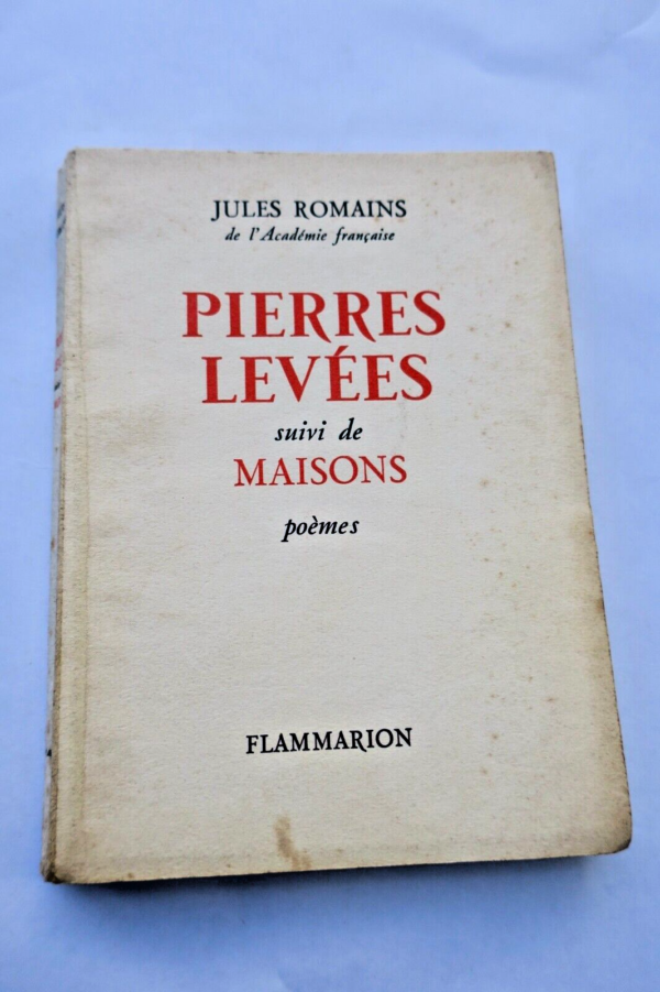 ROMAINS JULES PIERRES LEVEES suivi de MAISONS poèmes + envoi