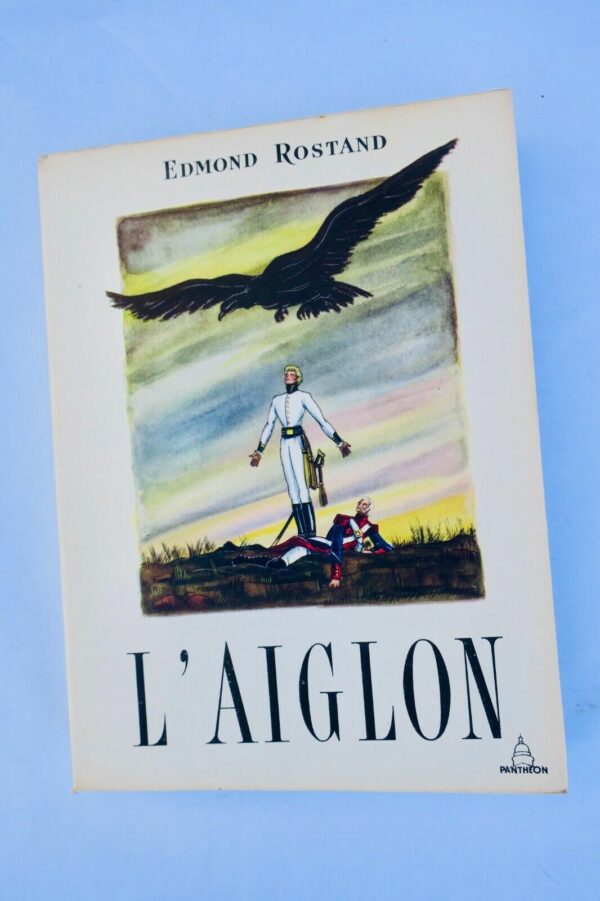 ROSTAND Edmond : L'Aiglon. Drame en six actes, en vers GRADASSI