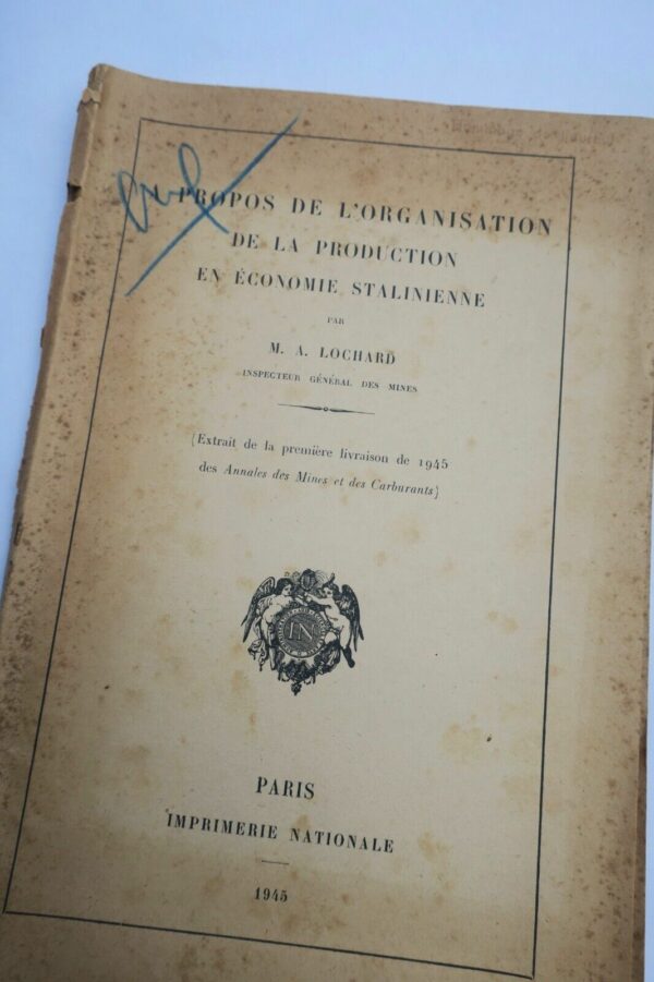 Staline  A PROPOS DE L'ORGANISATION DE LA PRODUCTION EN ECONOMIE STALINIENE 1945