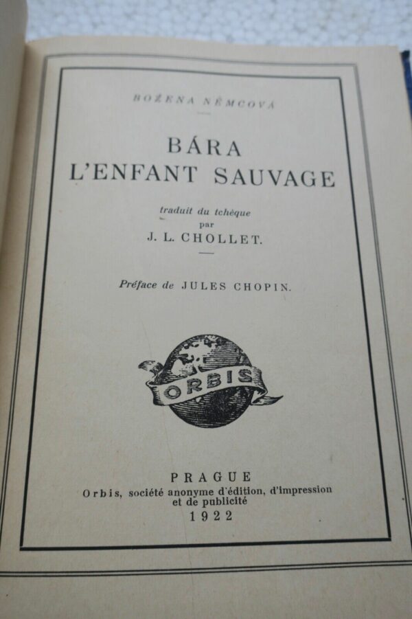 Bára L'enfant Sauvage. Traduit du tchéque par J. L. Chollet 1922 – Image 6