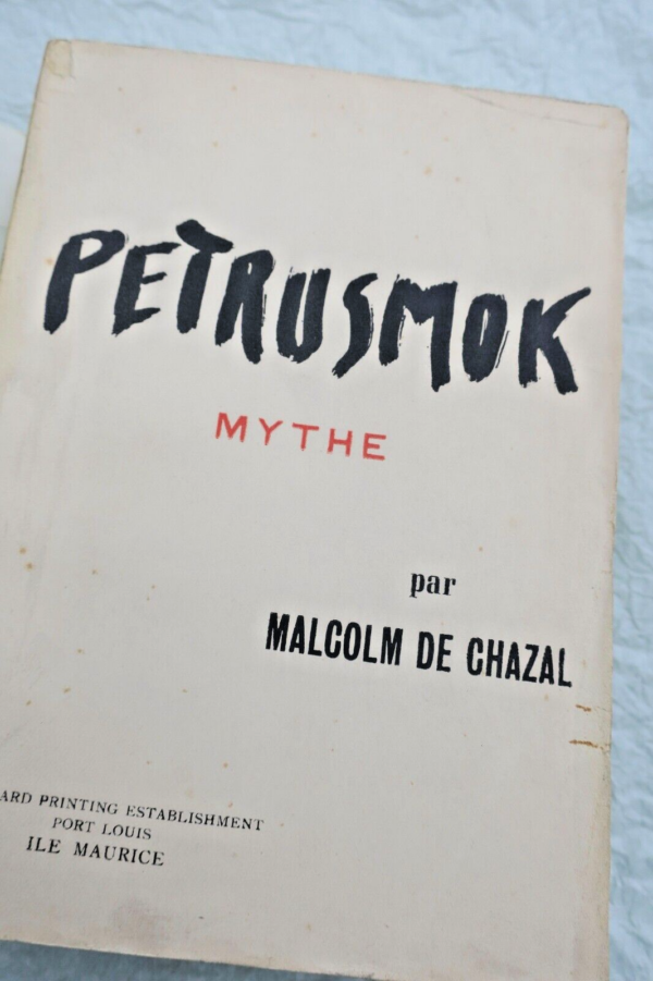 CHAZAL Malcolm  PETRUSMOK. Mythe + dédicace