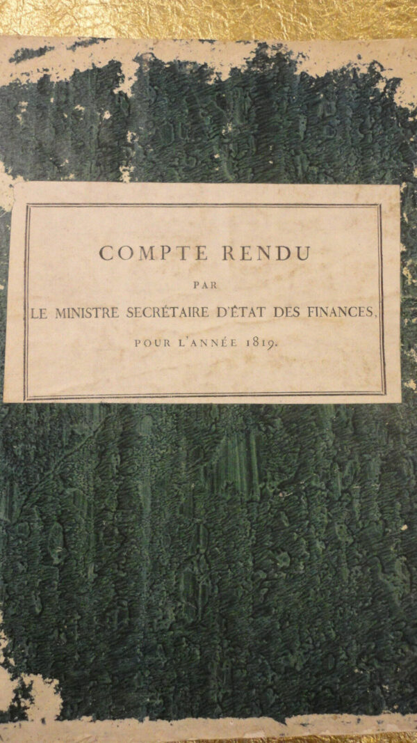 Compte Rendu par le ministre secrétaire d’état des finances pour l’année 1819