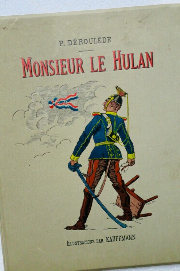 DEROULEDE (P) Monsieur le Hulan et les trois couleurs conte de Noël