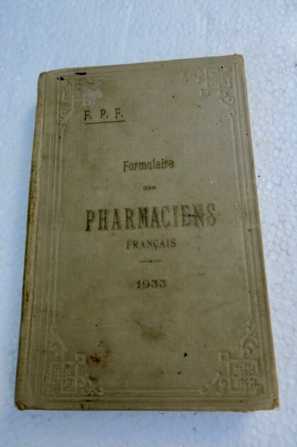 Pharmacie Formulaire des Pharmaciens Français. 1933 – Image 3