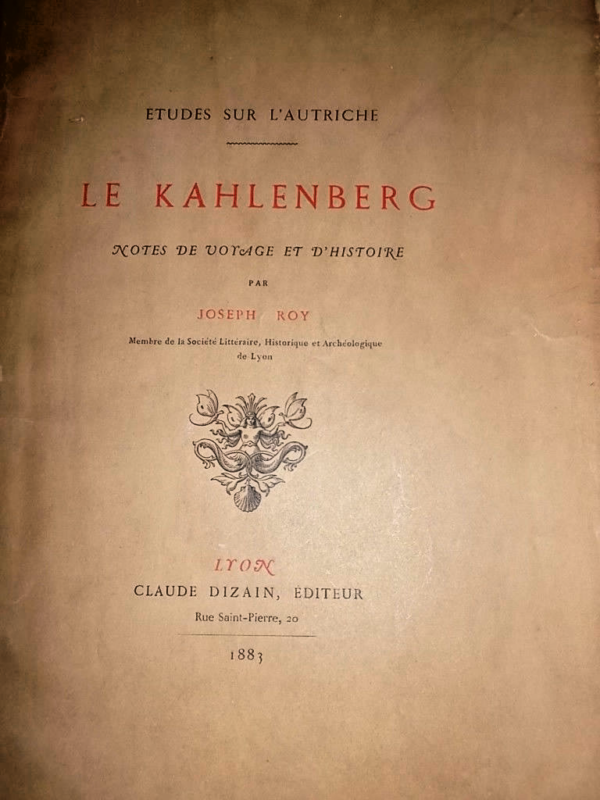 Vienne Kahlenberg. Notes de voyages et d'histoire AUTRICHE 1883