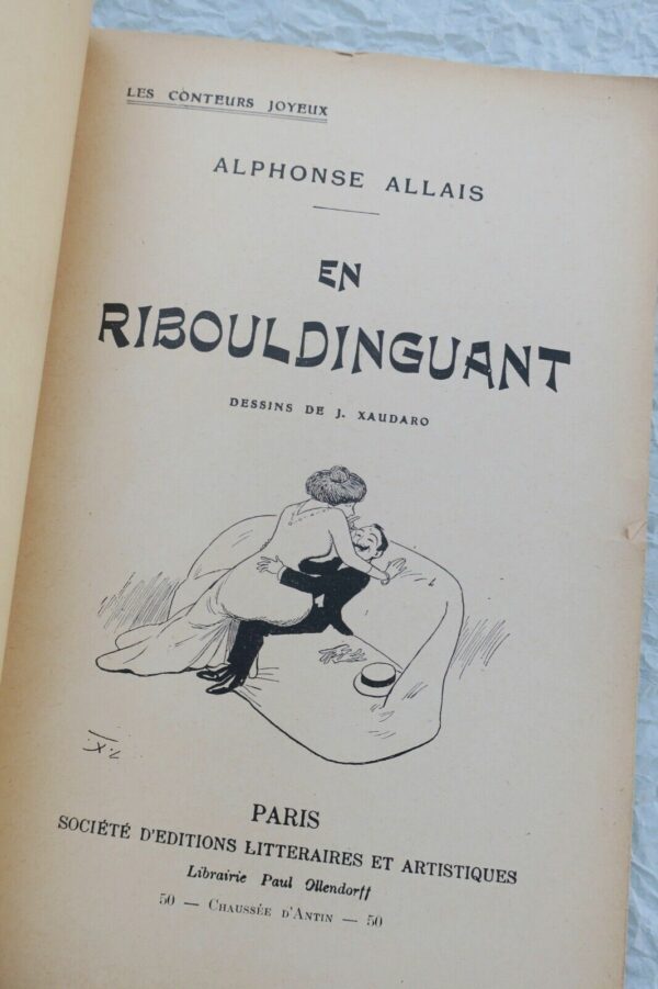 ALLAIS (Alphonse). En ribouldinguant ! Dessins de J. Xaudaro – Image 9