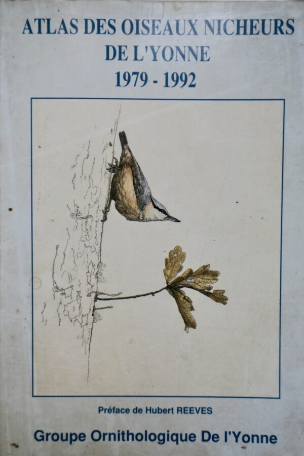 Atlas des oiseaux nicheurs de l'Yonne (1979-1992).