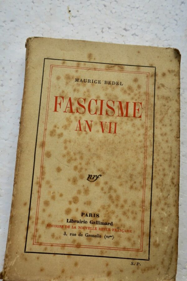 BEDEL (M.) Fascisme an VII S.P. + dédicace