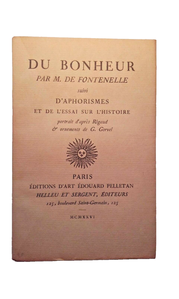 Fontenelle  du Bonheur par M. de Fontenelle suivi d'Aphorismes 1926