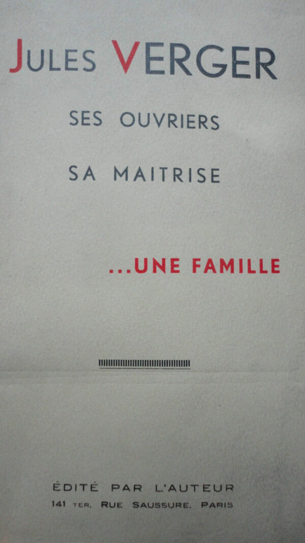 JULES VERGER, SES OUVRIERS, SA MAITRISE... UNE FAMILLE   1938