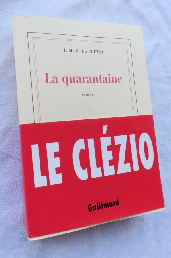 LE CLEZIO  LA QUARANTAINE GALLIMARD 1995