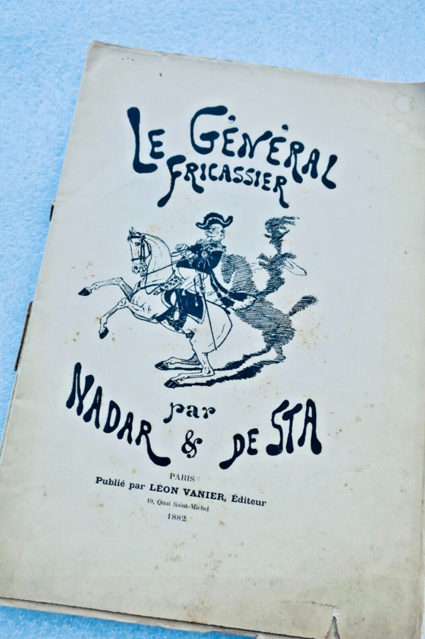 Nadar  Sta 1882 Le Général Fricassier