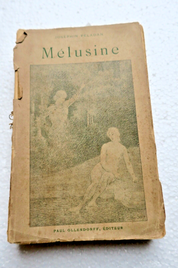 Péladan. Diathèses de décadence. Psychiatrie. Le Septenaire des fées MELUSINE