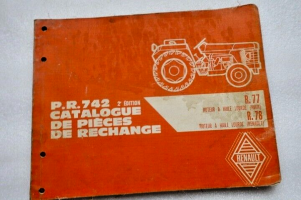 Renault Motoculture Catalogue pièces rechanges détachées  R77 R78