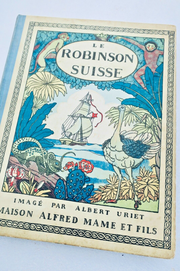 Robinson Suisse Imagé par Albert Uriet