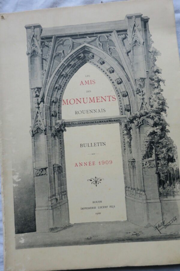 Rouen LES AMIS DES MONUMENTS ROUENNAIS- BULLETIN ANNEE 1909