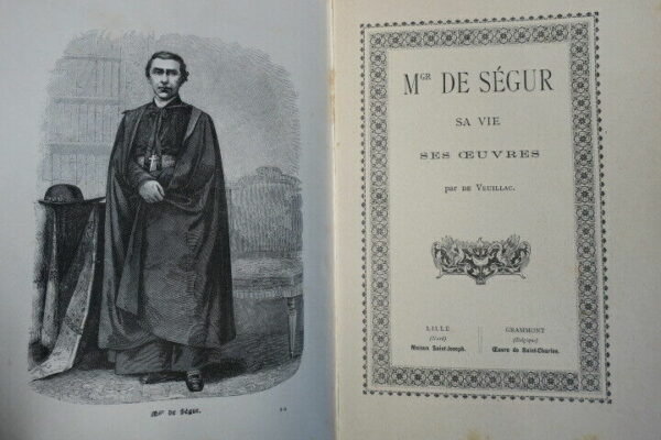 VEUILLAC  Monseigneur de Ségur, sa vie, ses oeuvres – Image 6