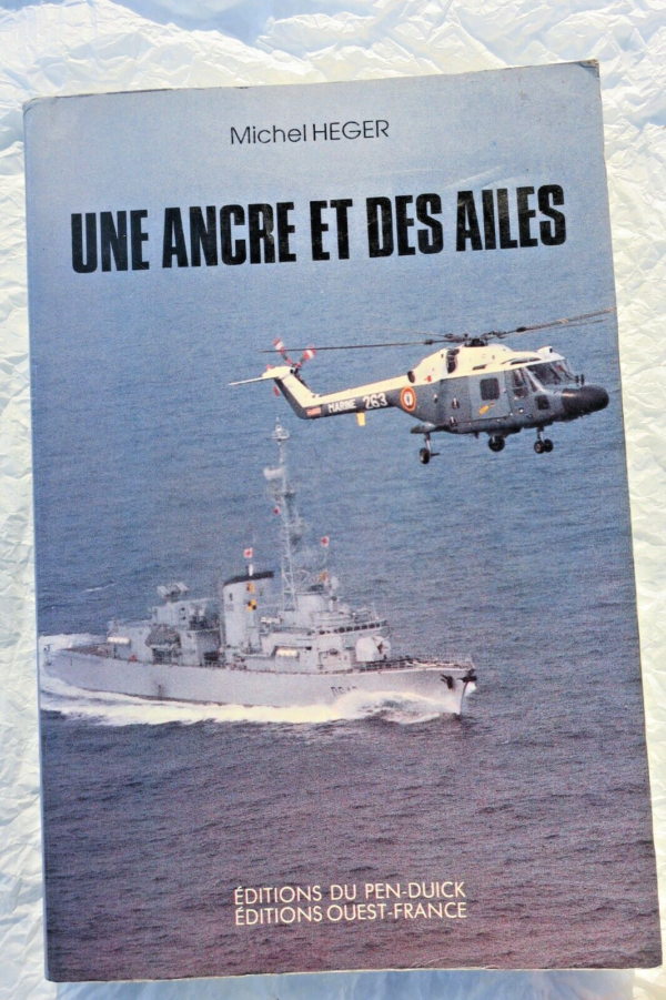 aéronavale HEGER Une ancre et des ailes. Carnets de bord