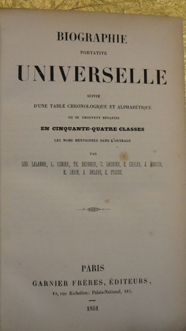 BIOGRAPHIE PORTATIVE UNIVERSELLE suivie d'une table chronologique et alpha. 1851