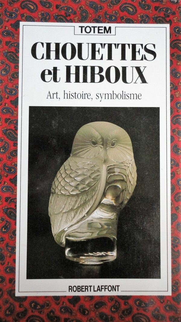 CHOUETTES ET HIBOUX - ART, HISTOIRE, SYMBOLISME – Image 3